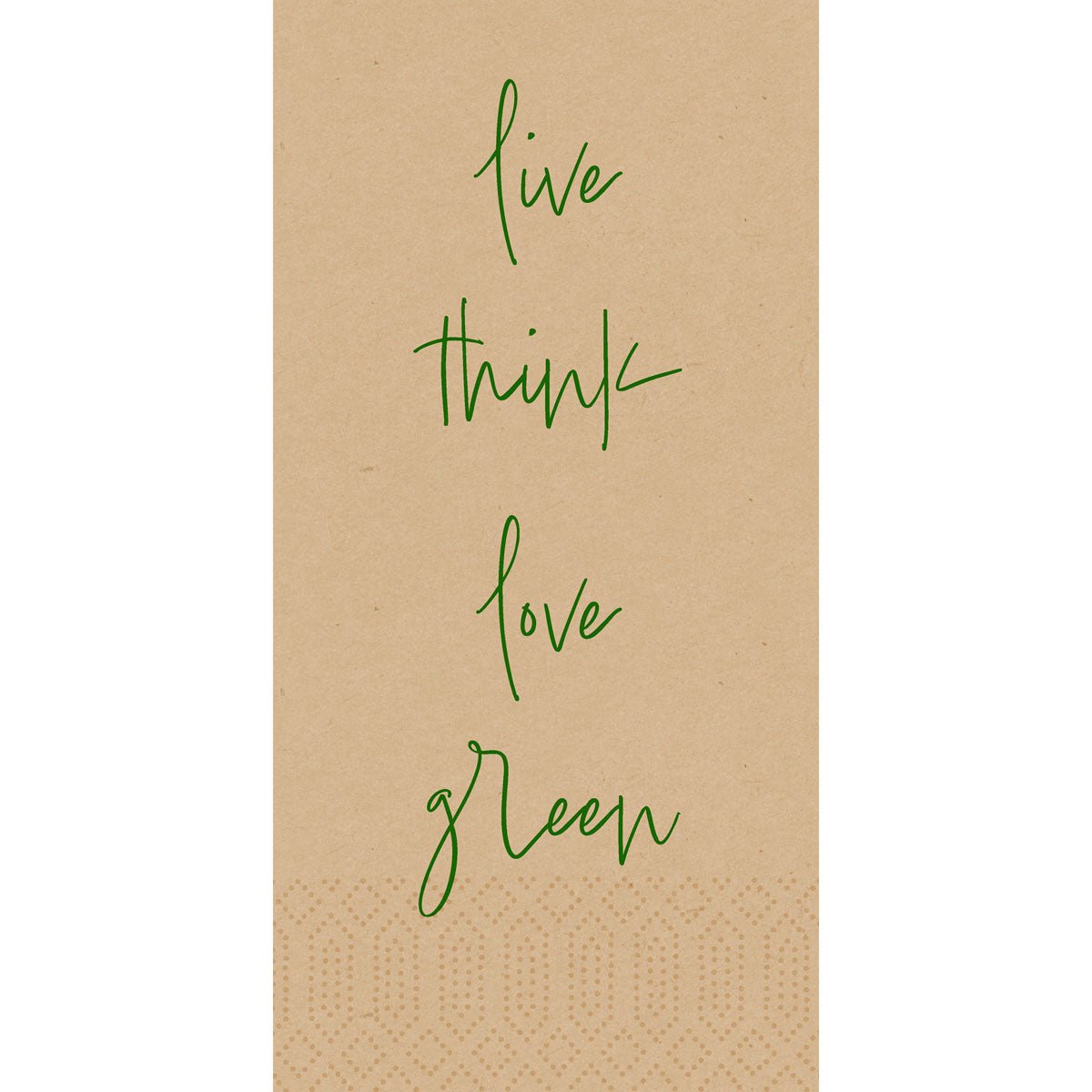 Les serviettes en papier Duni GmbH Zell.-Serv.40x40 3lg 1/8 Love green natural (250 pièces) ont un fond texturé brun avec "live think love green" en écriture cursive verte - une inspiration idéale pour des serviettes écologiques.